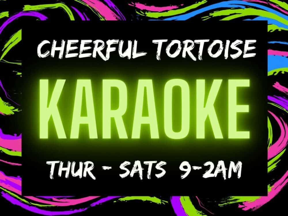 Karaoke Cheerful Tortoise Portland
